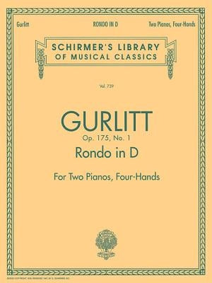 Rondo in D, Op. 175, No. 1 (Set): Schirmer Library of Classics Volume 739 Piano Duet by Gurlitt, Cornelius