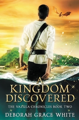 A Kingdom Discovered by White, Deborah Grace