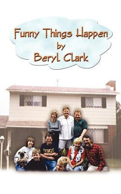 Funny Things Happen by Clark, Beryl