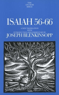 Isaiah 56-66: A New Translation with Introduction and Commentary by Blenkinsopp, Joseph