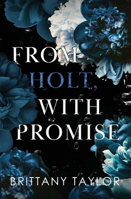 From Holt, With Promise by Taylor, Brittany