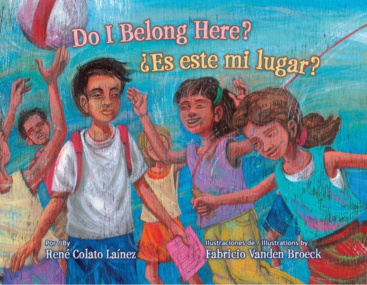 Do I Belong Here?/ ?Es Este Mi Lugar? by Colato La?nez, Ren?