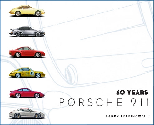 Porsche 911 60 Years by Leffingwell, Randy