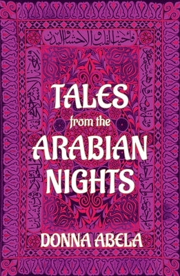 Tales from the Arabian Nights by Abela, Donna