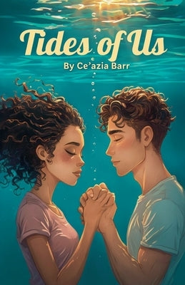 Tides Of Us by Barr, Ceazia