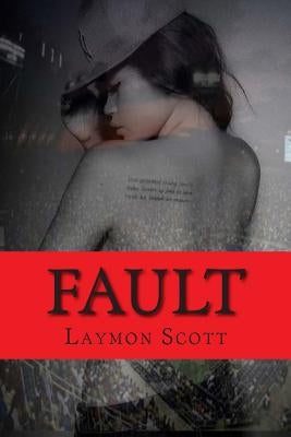 Fault by Scott, Laymon