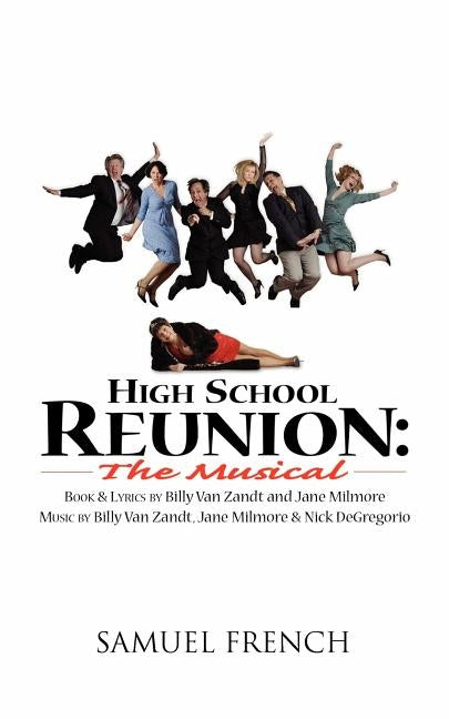 High School Reunion: The Musical by Van Zandt, Billy