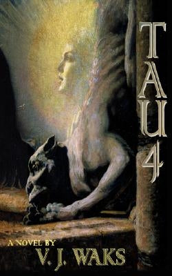Tau 4 by Waks, V. J.