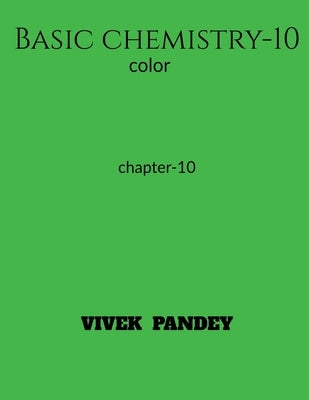 Basic chemistry-10 (color) by Pandey, Vivek
