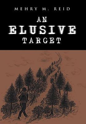 An Elusive Target by Reid, Mehry M.