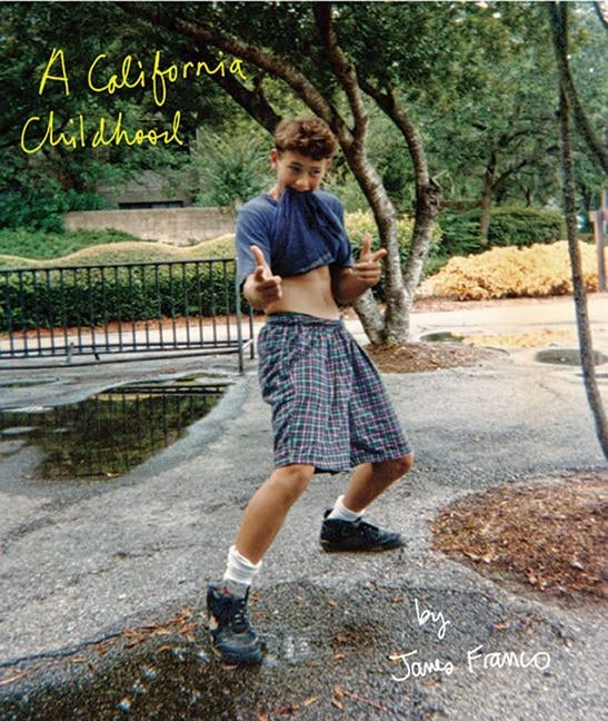 A California Childhood by Franco, James