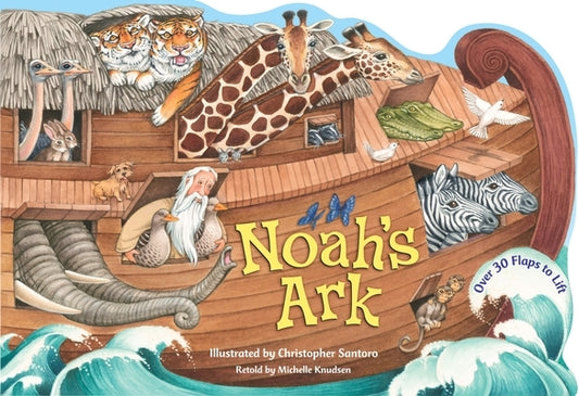 Noah's Ark by Knudsen, Michelle