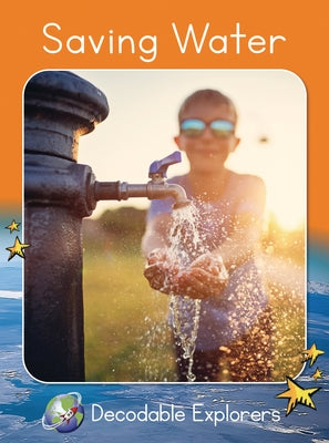 Saving Water: Fluency Boost by Lockyer, John