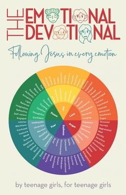The Emotional Devotional: Following Jesus in Every Emotion by Rossow, Justin