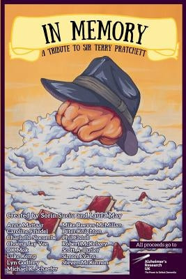 In Memory: A Tribute to Sir Terry Pratchett by May, Laura