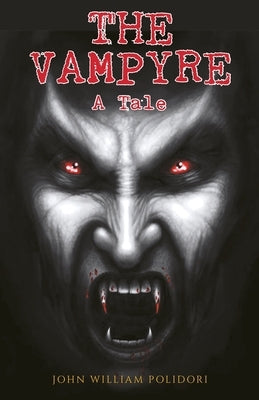 The Vampyre by William, John Polidori
