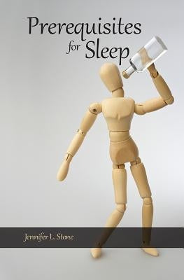 Prerequisites for Sleep by Stone, Jennifer