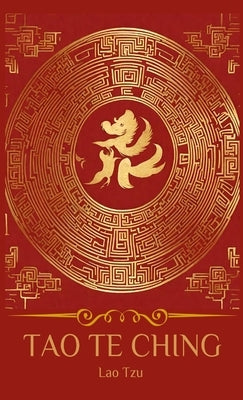 Tao Te Ching by Tzu, Lao
