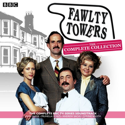 Fawlty Towers: The Complete Collection: Every Soundtrack Episode of the Classic BBC TV Comedy by Cleese, John