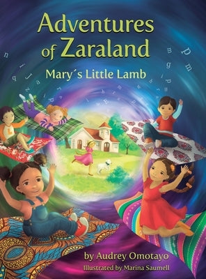 Adventures of Zaraland: Mary's Little Lamb by Omotayo, Audrey