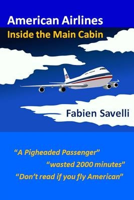 American Airlines: Inside the Main Cabin by Savelli, Fabien