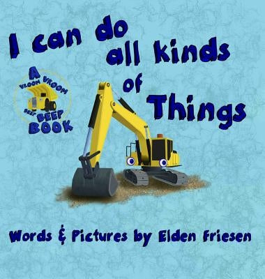 I can do all kinds of things by Friesen, Elden