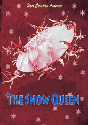 The Snow Queen by Andersen, Hans Christian