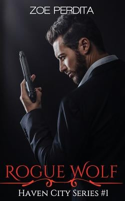 Rogue Wolf (Haven City Series #1) by Perdita, Zoe