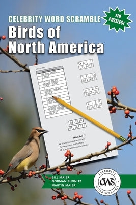 Celebrity Word Scramble Birds of North America by Maier, Bill
