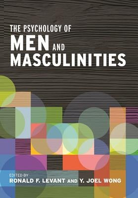 The Psychology of Men and Masculinities by Levant, Ronald F.