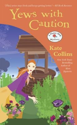Yews with Caution by Collins, Kate