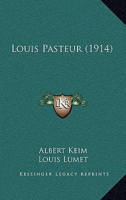 Louis Pasteur (1914) by Keim, Albert
