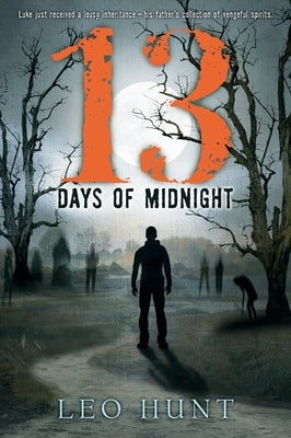 Thirteen Days of Midnight by Hunt, Leo
