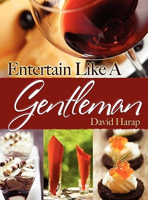 Entertain Like a Gentlemen - Hc by Harap, David