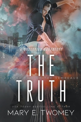 The Truth by Twomey, Mary E.