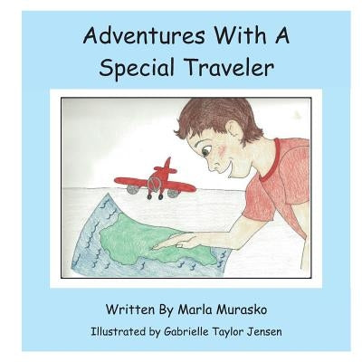 Adventures with a Special Traveler by Jensen, Gabrielle Taylor