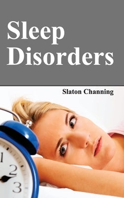 Sleep Disorders by Channing, Slaton