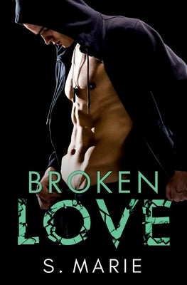 Broken Love by Marie, S.