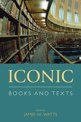 Iconic Books and Texts by Watts, James