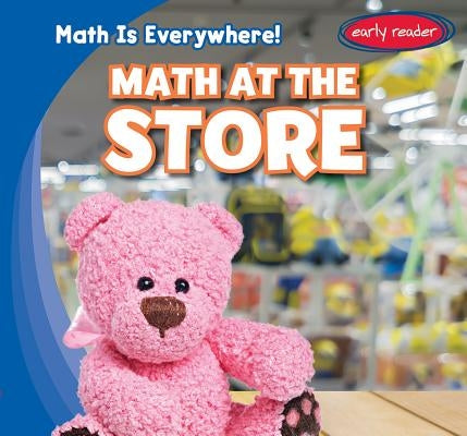 Math at the Store by Powell, Elizabeth