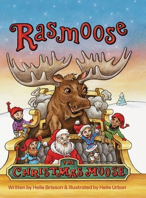 Rasmoose the Christmas Moose by Brisson, Helle