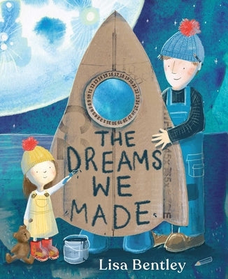 The Dreams We Made by Bentley, Lisa