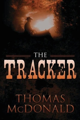 The Tracker by McDonald, Thomas