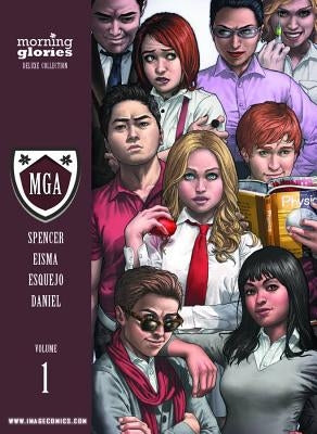 Morning Glories Deluxe Edition Volume 1 by Spencer, Nick
