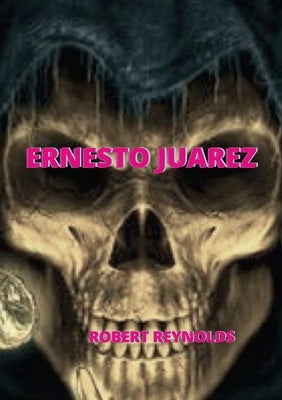 Ernesto Juarez by Reynolds, Robert