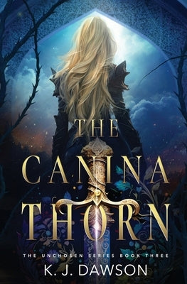 The Canina Thorn by Dawson, K. J.