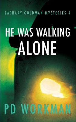 He was Walking Alone by Workman, P. D.