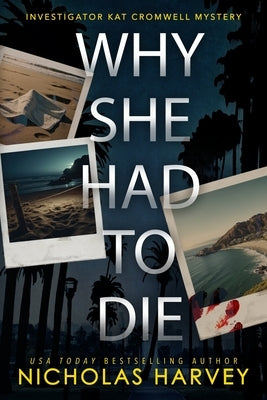 Why She Had To Die by Harvey, Nicholas