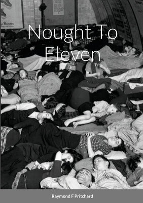 Nought To Eleven by Pritchard, Raymond