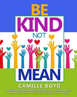 Be Kind Not Mean by Boyd, Camille